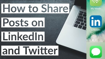 How to Share Posts on LinkedIn and Twitter 2022