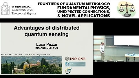 Advantages of multiparameter distributed quantum sensing ▸ Luca Pezze (CNR)