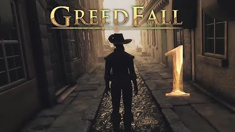 GreedFall Walkthrough Gameplay (No Commentary) The Great Departure - Part 1