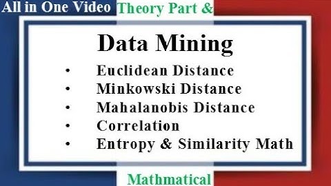 Lec: 02 | Euclidean-Minkowski-Mahalanobis Distance | Data Mining Theory-Mathematical Terms | Bangla