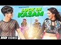 Luck Di Kasam Full Video Song Ramji Gulati Siddharth Nigam Avneet Kaur Rab Di Kasam