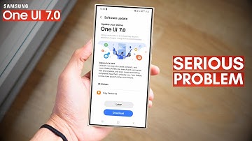Samsung One UI 7 - Major Problems, Bugs & ISSUES!