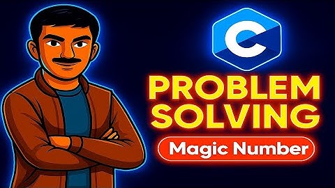 Magic Number in C | Problem Solving for Beginners