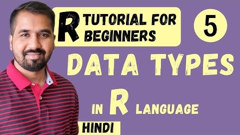 Data Types in R Language Explained in Hindi l R Tutorial for Beginners