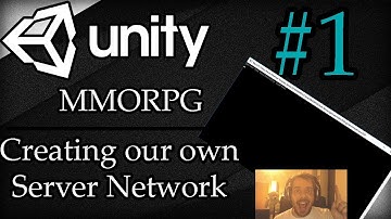 Unity 3D Tutorial #1: MMORPG | Creating our own Server Network