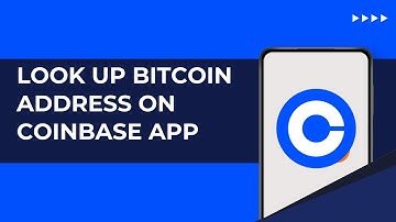 How to Look Up Bitcoin Address on Coinbase App