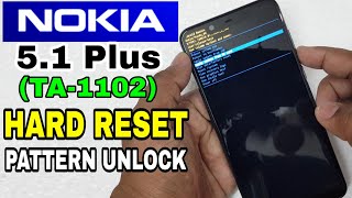 NOKIA 5.1 Plus (TA-1102) Hard Reset or Pattern Unlock Easy Trick With Keys