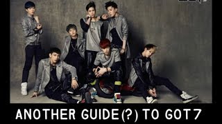 Another Guide to GOT7