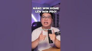 Cách nâng cấp Windows Home lên Windows Pro SIÊU ĐƠN GIẢN!