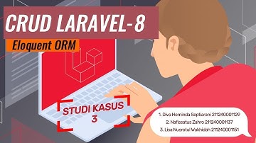 Belajar laravel 8- membuat CRUD di laravel dengan EleQuent ORM Relationship