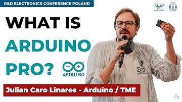 What is Arduino PRO? Julian Caro Linares, Arduino/TME