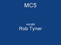 MC5 - Ramblin' Rose