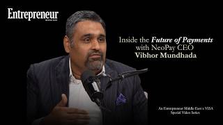 EntME x VISA Series: Inside the Future of Payments with NeoPay CEO Vibhor Mundhada