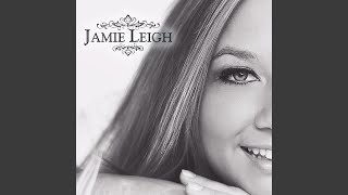 Video thumbnail of "Jamie Leigh - Clear the Stage"