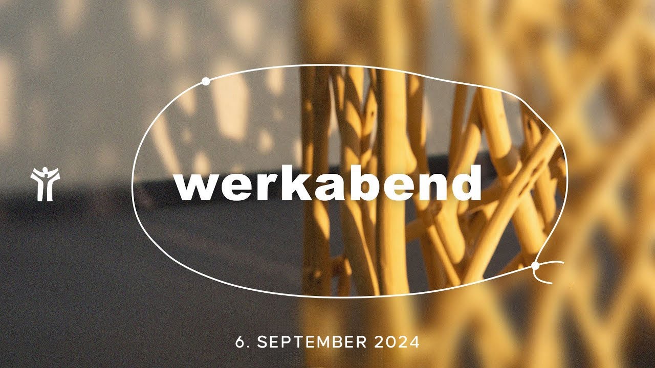 werkabend – 6. September 2024