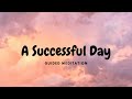 Guided Meditation for A Successful Day