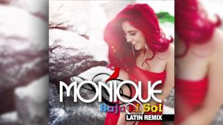 Bajo el Sol (Latin Remix) - Monique Abbadie