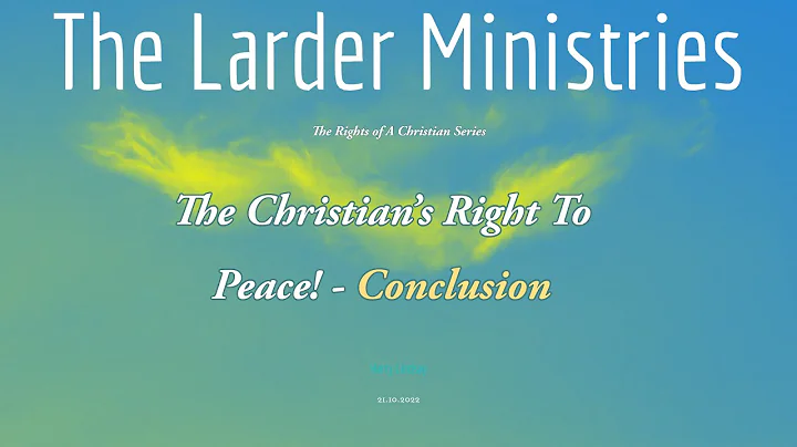 Bible Study: The Christian's Right To Peace! - Con...