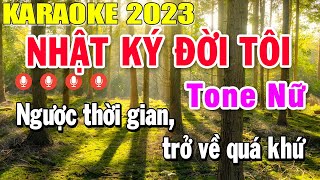 Nhật Ký Đời Tôi Karaoke Tone Nữ Nhạc Sống 2023 | Trọng Hiếu