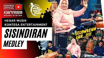 SISINDIRAN MEDLEY ~ MAH ENTIN  ~  HEGAR MUSIK KONTESA ENTERTAINMENT........SELOW LURRRRRR