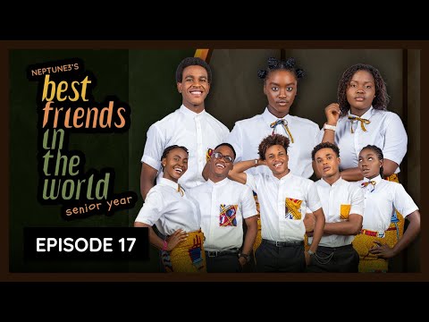 Best Friends in the World: Senior Year | Episode 17 (Finale)