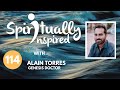 Spiritually Inspired show with Alain Torres, Genesis Doctor.