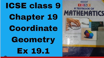 Candid ICSE Mathematics class 9 chapter 19 Coordinate Geometry Ex 19.1