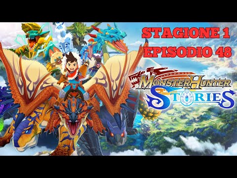MONSTER HUNTER - EPISODIO 48