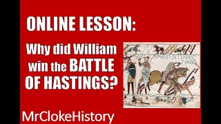 GCSE History - Saxons and Normans: Why did William Win the Battle of Hastings?