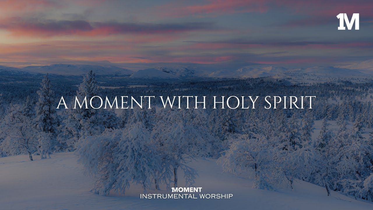A MOMENT WITH HOLY SPIRIT - Instrumental  Worship Music For Prayer