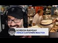 Gordon Ramsay Versus Customers Reaction