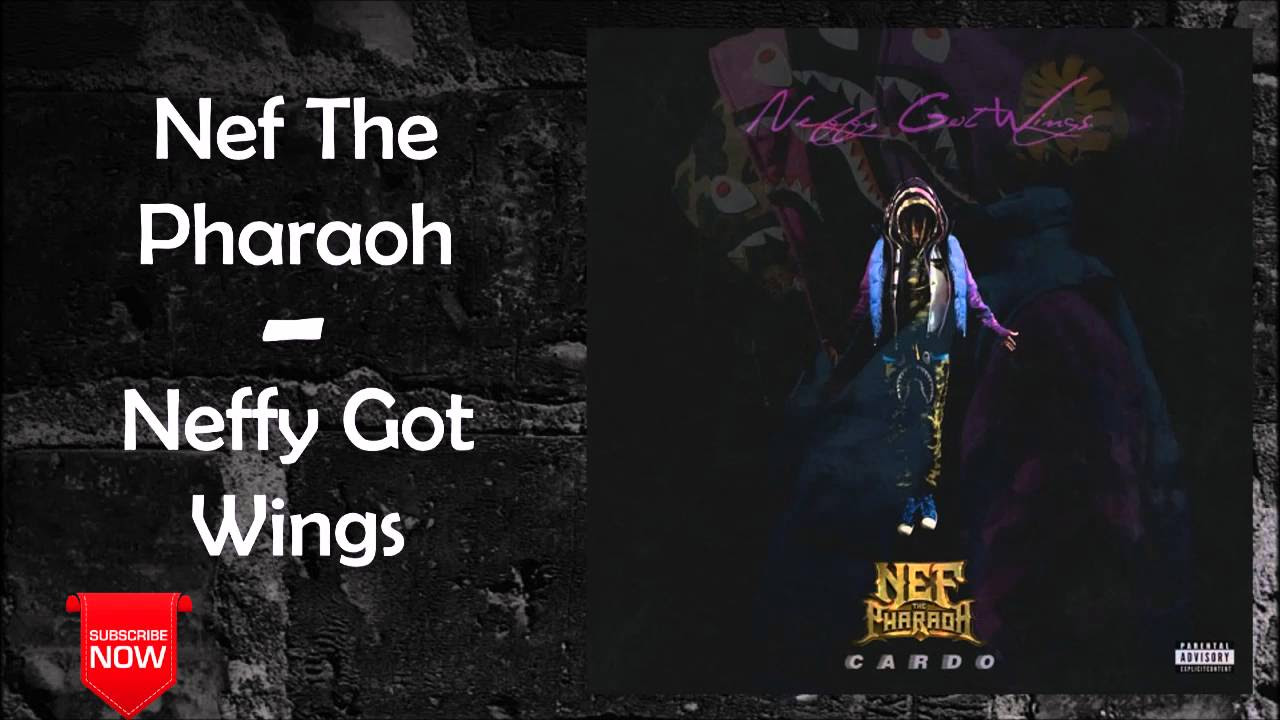 08 Nef The Pharaoh   Action Feat Ty Dolla Sign  Eric Bellinger Neffy Got Wings