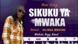 KILINGA MWEENE - SIKUKU WA MWAKA  AUDIO