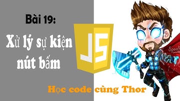 JavaScript 19: Xử lý sự kiện nút bấm | Dev Brains