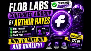 Flob Labs Confirmed Airdrop By Arthur Hayes. How To Mint DID And Qualify Flob Labs Confirmed Airdrop By Arthur Hayes. How To Mint DID And Qualify