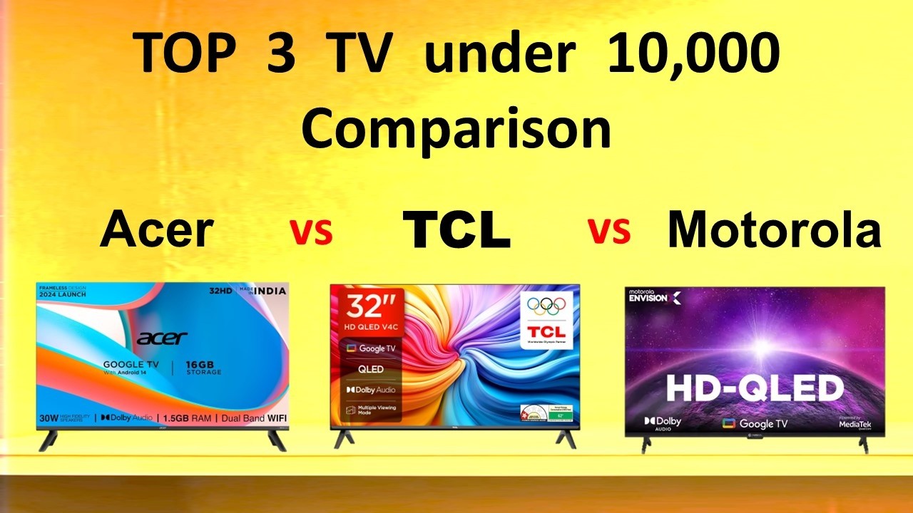 Top 3 Best TV under 10000 தமிழ் 2025 | TCL V4C vs Motorola vs Acer i Pro J Series 32 inch Comparison