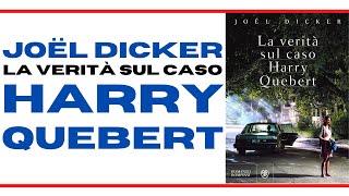 HARRY QUEBERT: BESTSELLER REVIEW - The Truth About the Harry Quebert Affair by Joël Dicker HARRY QUEBERT: BESTSELLER REVIEW - The Truth About the Harry Quebert Affair by Joël Dicker