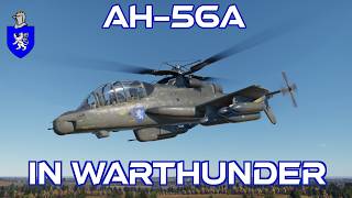 AH-56A In War Thunder : A Basic Review