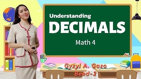 Math 4 - Understanding Decimals (Demo Teaching)