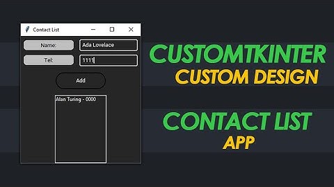 CONTACT LIST app with CUSTOM TKINTER DESIGN - Template Code