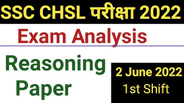 SSC CHSL exam analysis 2022// first shift analysis// 2 june first shift reasoning paper analysis