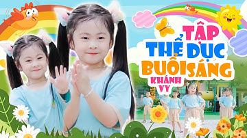 Cô Dạy Em Tập Thể Dục Buổi Sáng - Bé Khánh Vy | Nhạc Thiếu Nhi Vui Nhộn Sôi Động - MV 4K