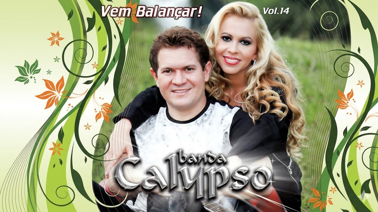 CD Banda Calypso Volume 14 - Vem Balançar - YouTube