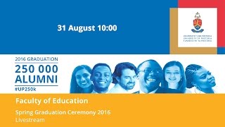 University of Pretoria 2016 Spring Graduation Ceremony HD Livestream