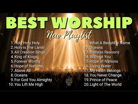 Ultimate Worship Playlist ✝️ | TOP Praise & Worship Songs You Need to Hear NOW 🙌