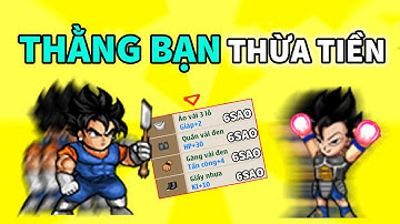Ngọc Rồng Online - Thằng bạn thừa tiền cùng set đồ kì lạ