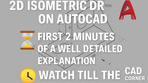 2D ISOMETRIC DRAWING ON AUTOCAD| ISOCIRCLE| ISODRAFTING| ISOPLANE| ISOMETRIC SNAP.