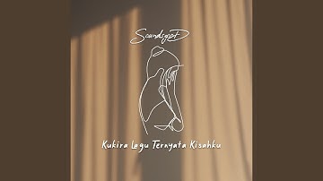 Kukira Lagu Ternyata Kisahku
