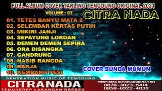 FULL TARLING TENGDUNG CITRA NADA ~ BUNDA MUMUN