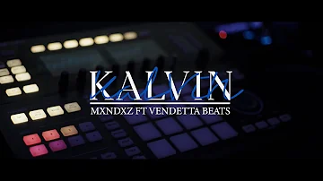 04- KALVIN ¨X¨ MXNDXZ (Prod. VendettaBeats_)